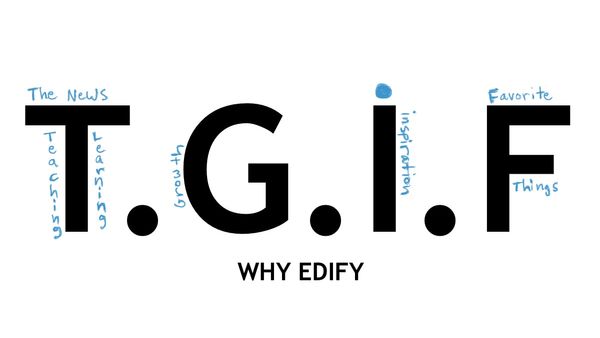 T.G.I.F. Newsletter - Summer Vacation, Hard History, and Digital Equity